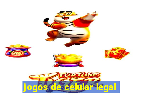 jogos de celular legal